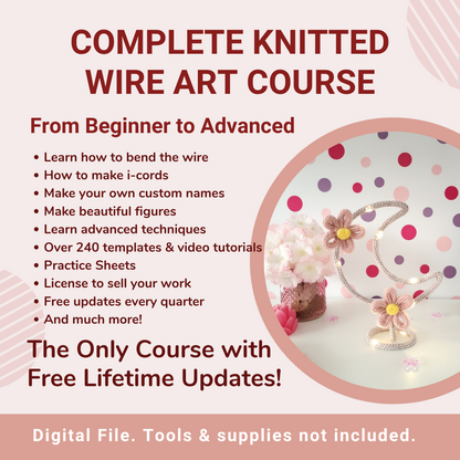 Complete Knitted Wire Art Course: Beginner to Advanced