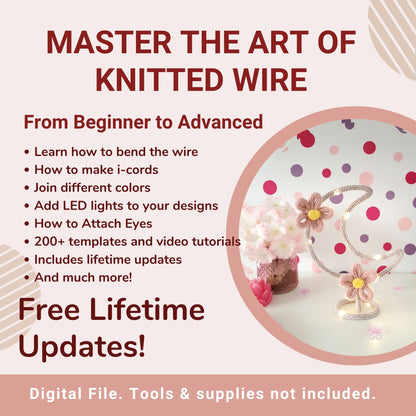 Complete Knitted Wire Art Course: Beginner to Advanced