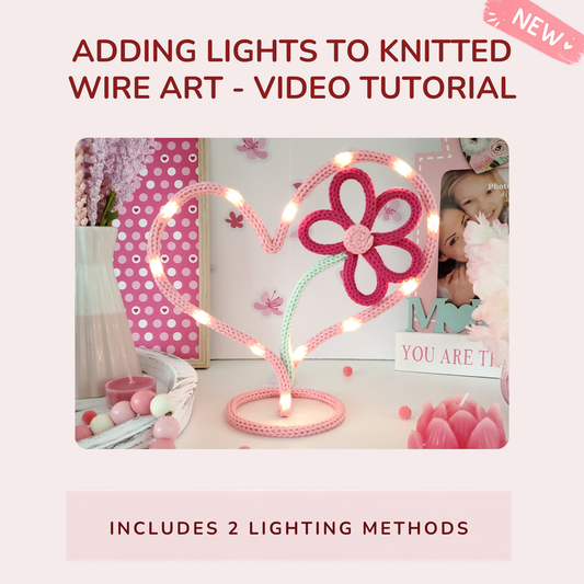 Adding Lights to Knitted Wire Art - Video Tutorial