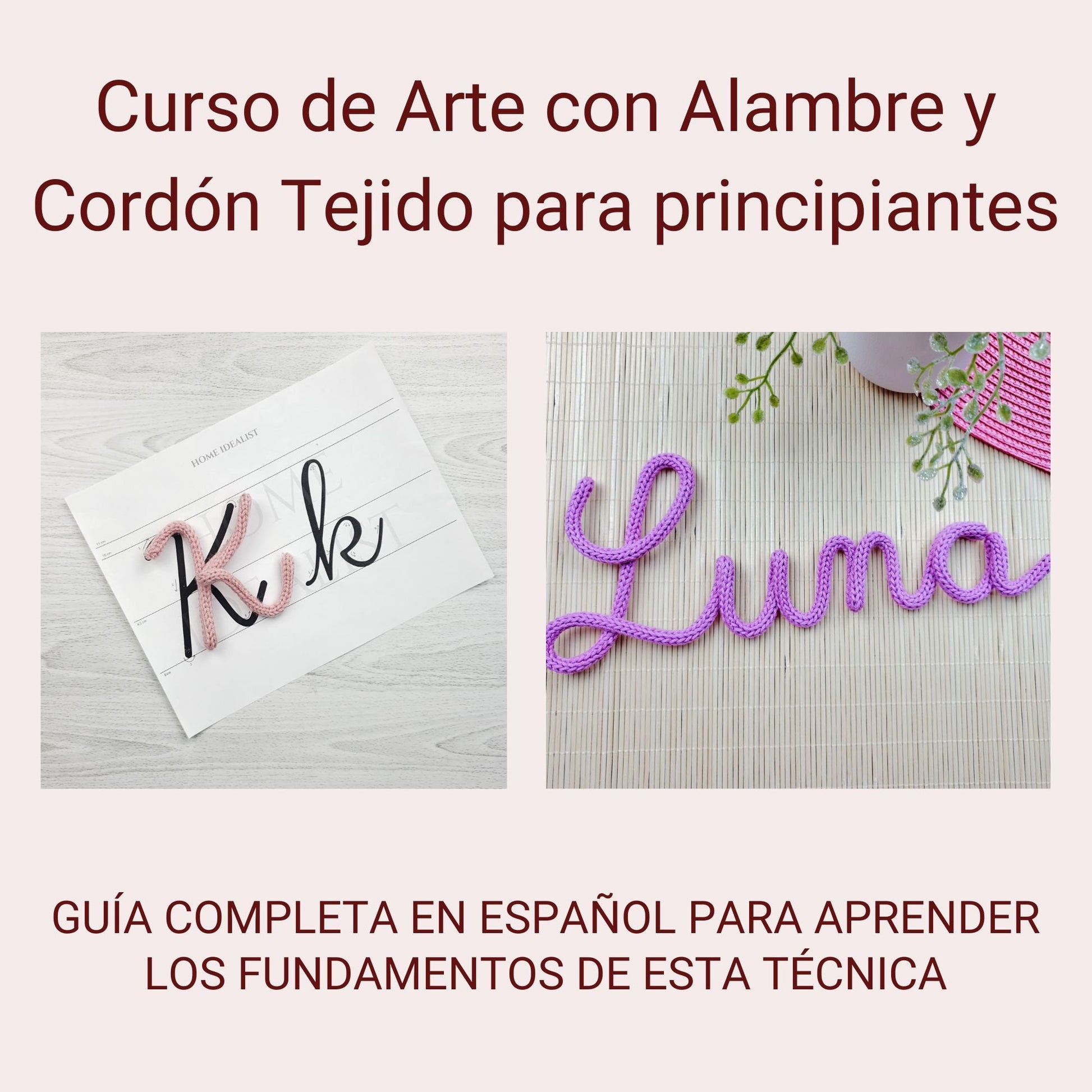 Curso de Arte con Alambre y Cordón Tejido con Videos de Instrucciones Paso a Paso. Plantillas de letras y dibujos/ Archivo PDF digital.